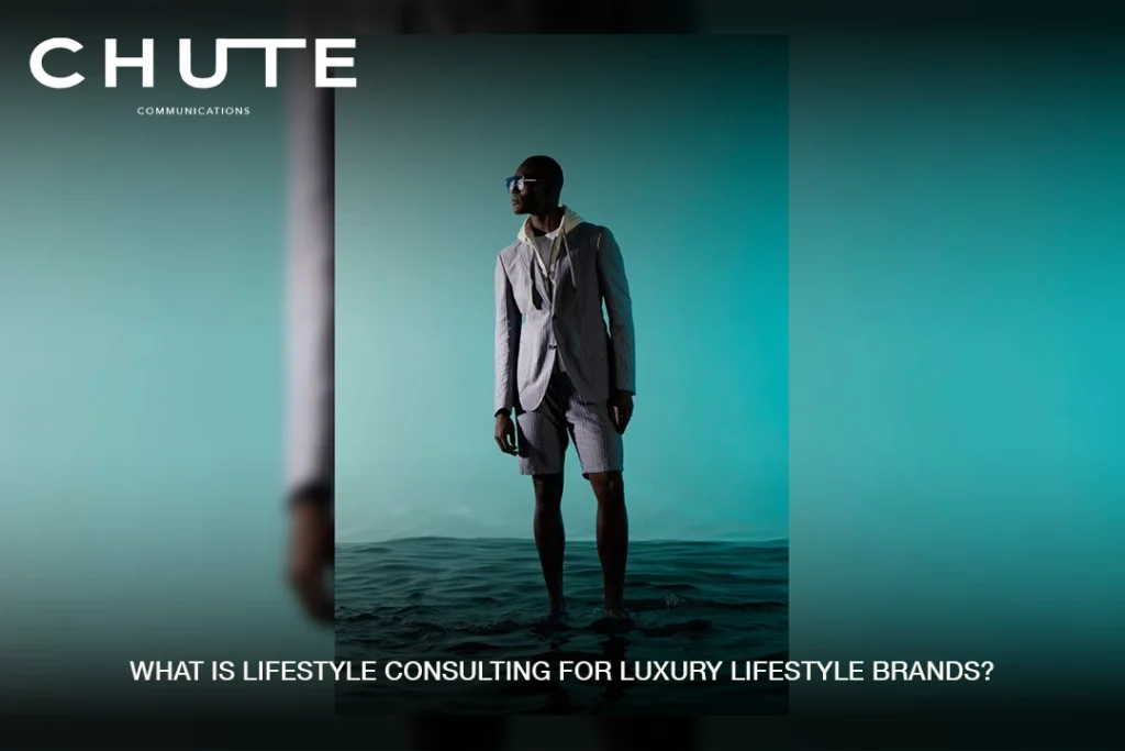 What Is Lifestyle Consulting for Luxury Lifestyle Brands?